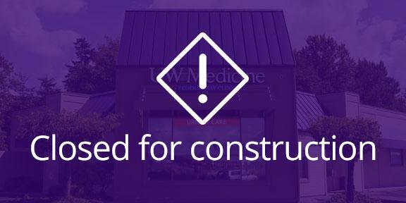 Primary & Urgent Care at Federal Way Temporarily Closed for Construction